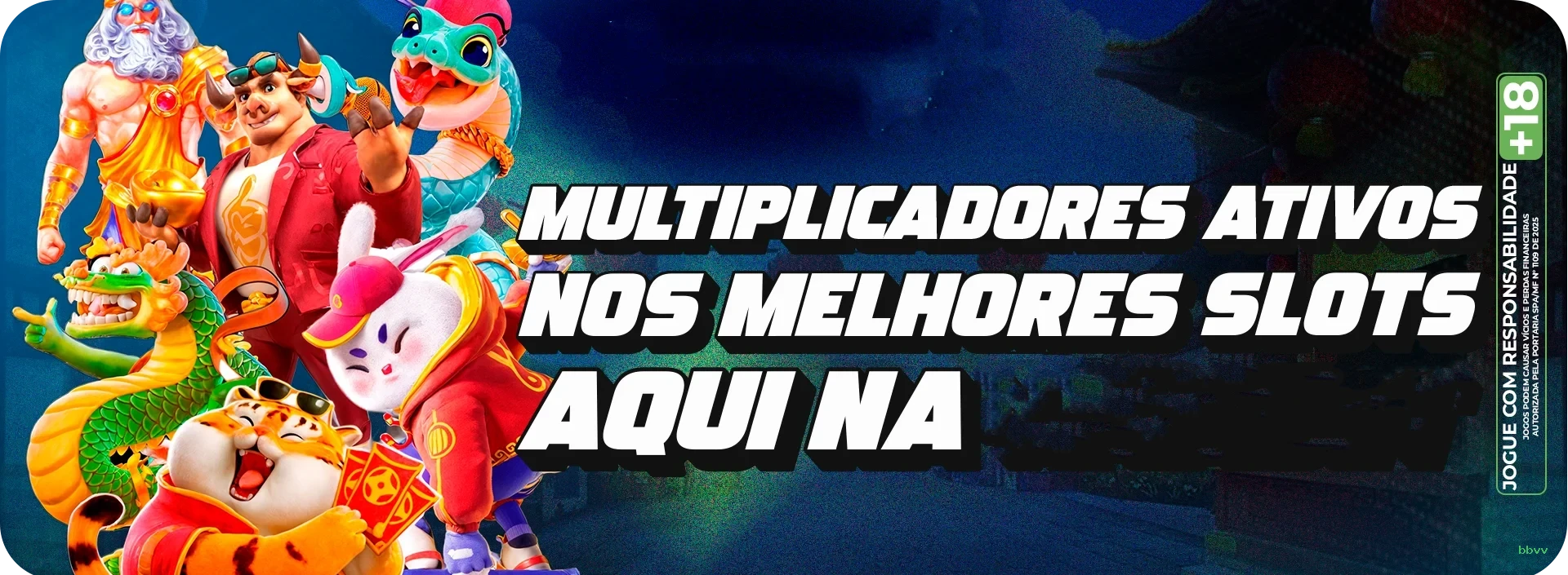 Bônus exclusivos membros VIP bbvv